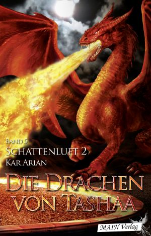 [Die Drachen von Tashaa 06] • Schattenluft 2 - Im Schatten der Fürstin
